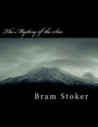 Title: The Mystery of the Sea, Author: Bram Stoker