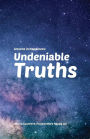 Lessons in Happiness: Undeniable Truths: Six Truths Everyone Needs to Know