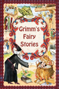 Title: Grimm's Fairy Stories, Author: Wilhelm Grimm