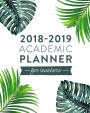 2018-2019 Academic Planner for Teachers: Weekly & Monthly Lesson Planner for Teachers 2018-2019: Tropical Ferns, July 2018 - June 2019, 8