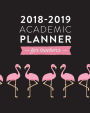 2018-2019 Academic Planner for Teachers: Weekly & Monthly Lesson Planner for Teachers 2018-2019: Flamingos, July 2018 - June 2019, 8