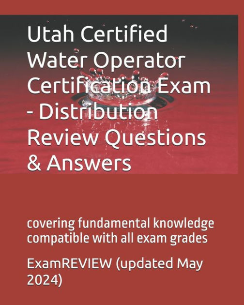 utah-certified-water-operator-certification-exam-distribution-review