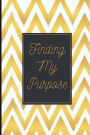 Finding My Purpose: Motivational guided journal, undated double-page spread per day, Mindful colouring bar, goal setting and self reflection, gold zig zags