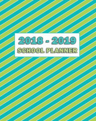 Title: 2018-2019 School Planner: 2 Pages Per Month - 2 Pages Per Week - 2018-2019 Academic Year - 8 x 10 Planner for Middle School or High School - 205 Pages - Blue Green Diagonal Stripe - (August 2018 through July 2019), Author: JoyfulPraise Printables