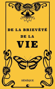 Title: De la briï¿½vetï¿½ de la vie, Author: Jean-Pierre Charpentier