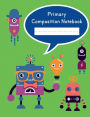 Primary Composition Notebook: Vintage Robot Story Journal: School Grade Level K-2 Practice Penmanship, 7.44 x 9.69 100 Dotted Midline Pages: Creative book For Early Childhood to Kindergarten First and Second