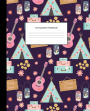 Composition Notebook: Happy Camping Tent Hippie Camper Wide Ruled Blank Lined Cute Notebooks for Girls Teens Women School Home Writing Notes Journal