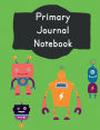 Primary Journal Notebook: Vintage Robots Story Composition: School Grade Level K-2 Practice Penmanship, 7.44 x 9.69 100 Dotted Midline Pages: Creative book For Early Childhood to Kindergarten First and Second