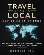 Travel Like a Local - Map of Saint-Etienne: The Most Essential Saint-Etienne (France) Travel Map for Every Adventure