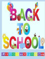 Back to School, Learn to Print: Print Concept Coloring book for PreSchoolers: Learn to print with print work sheets: perfect for any Preschooler learning to Print and have Fun at the same time. (130 Pages: 8.5