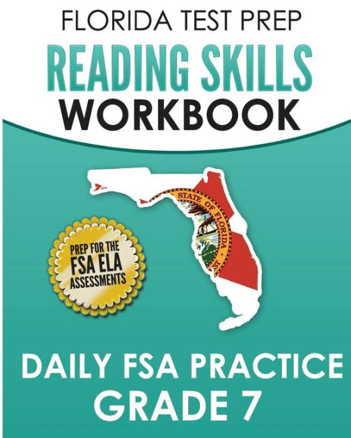 FLORIDA TEST PREP Reading Skills Workbook Daily FSA Practice Grade 7