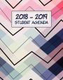 2018-2019 Student Agenda: Daily, Weekly, and Monthly Calendar Planner and Organizer for Students for the Academic Year 2018-2019 (8x10) V3