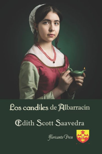 Los Candiles De Albarracin By Edith Scott Saavedra Paperback Barnes Noble