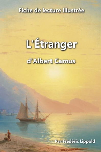 Fiche de lecture illustrÃ¯Â¿Â½e - L'Ã¯Â¿Â½tranger, d'Albert Camus