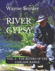 Title: River Gypsy - Volume 5, Author: Wayne Snyder