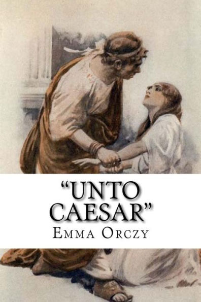 Unto Caesar