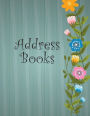 Address Books: Mixed Flowers 8.5 x 11 Inch Alphabetical Organizer Journal Notebook Book With Tabs For Recording Contact Address, Phone Numbers and Emails
