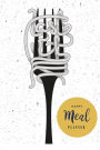 Happy Meal Planner: Fork Meal Planner, Weekly Meal Menu Planner with Grocery List, Meal Planner Notebook Journal Tracking and Prepping Your Meals with Grocery Shopping List: Food Menu Planner