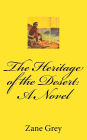The Heritage of the Desert: A Novel