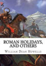 Roman Holidays, and Others