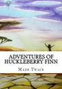 Adventures of Huckleberry Finn