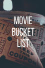 Movie Bucket List: Journal New Release, Old Favorites, Classic Write them down to watch; gift for movie lover