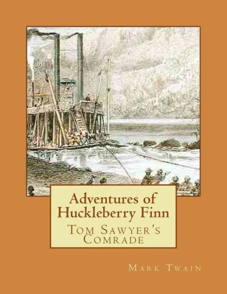 Adventures of Huckleberry Finn: Tom Sawyer's Comrade