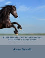 Black Beauty The Autobiography of a Horse: Large print