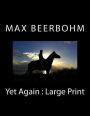Yet Again: Large Print
