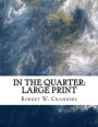 In the Quarter: Large Print