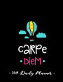 2019 Daily Planner - Carpe Diem: 8.5 x 11 , 12 Month Success Planner , 2019 Calendar , Daily, Weekly and Monthly Personal Planner , Goal Setting Journal , Increase Productivity , 150 pages