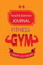 Food and Exercise Journal: Fitness Planner, Workout Diet Diary, Health Exercise & Weight Loss Tracker, Healthy Body Exercise, Muscle Gain Training, Before and After Diary (12 Week / 90 Days)