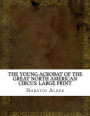 The Young Acrobat of the Great North American Circus: Large Print
