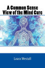 A Common Sense View of the Mind Cure
