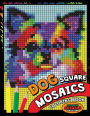Dog Square Mosaics Coloring Book: Colorful Animals Coloring Pages Color by Number Puzzle
