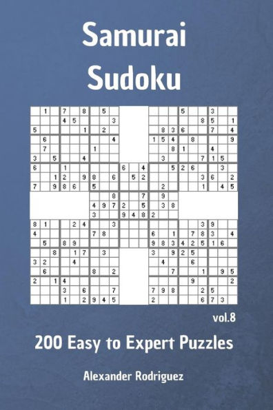 Samurai Sudoku Puzzles - 200 Easy to Expert vol. 8