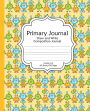 Primary Journal: Draw and Write Composition Journal. Grades K-2
