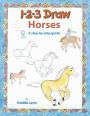 123 Draw Horses: A step by step drawing guide