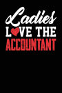 Ladies Love The Accountant: Black, White & Red Design, Blank College Ruled Line Paper Journal Notebook for Accountants and Their Families. (Bookkeeping and Tax Season 6 x 9 inch Composition Book: Journal Diary For Writing and Notes)