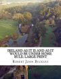 Ireland as It Is And as It Would be Under Home Rule: Large Print