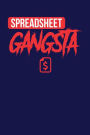Spreadsheet Gangsta: Dark Blue, White & Red Design, Blank College Ruled Line Paper Journal Notebook for Accountants and Their Families. (Bookkeeping and Tax Season 6 x 9 inch Composition Book: Journal Diary For Writing and Notes)