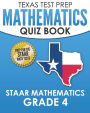 TEXAS TEST PREP Mathematics Quiz Book STAAR Mathematics Grade 4: Covers Every Skill of the Revised TEKS Standards