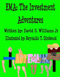 Title: Ema: The Investment Adventures, Author: Reynaldo T Girdwood