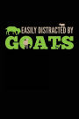 Easily Distracted By Goats: Blank Lined Notebook Journal