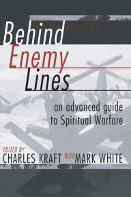 Title: Behind Enemy Lines, Author: Charles H. Kraft
