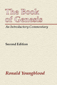 Title: The Book of Genesis: An Introductory Commentary, Author: Ronald Youngblood