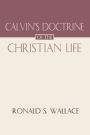 Calvin's Doctrine of The Christian Life