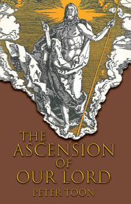 Title: The Ascension of Our Lord, Author: Peter Toon