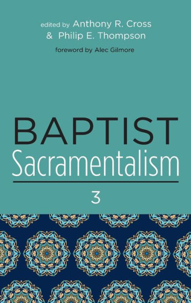 Baptist Sacramentalism 3