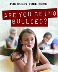 Title: Are You Being Bullied?, Author: Therese Harasymiw